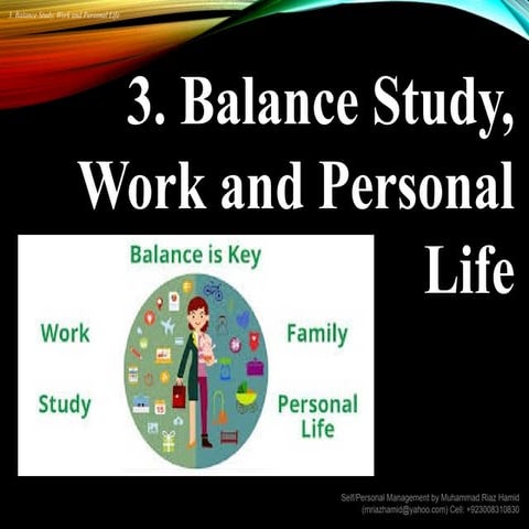 3. balance study work-personal life