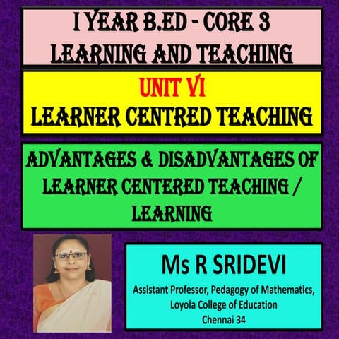3. unit vi advantages and disadvantages of  learner centered teaching or lear...
