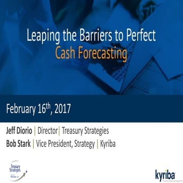 Leaping the Barriers to Perfect Cash Forecating