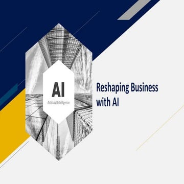 Reshaping Business with Artificial Intelligence