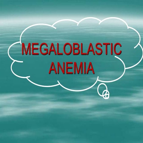 3. MEGALOBLASTIC ANEMIA- BDS.ppt