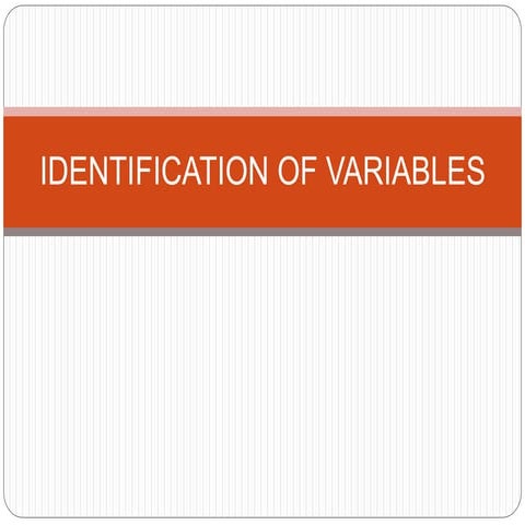 3 .IDENTIFICATION OF VARIABLES.pptx