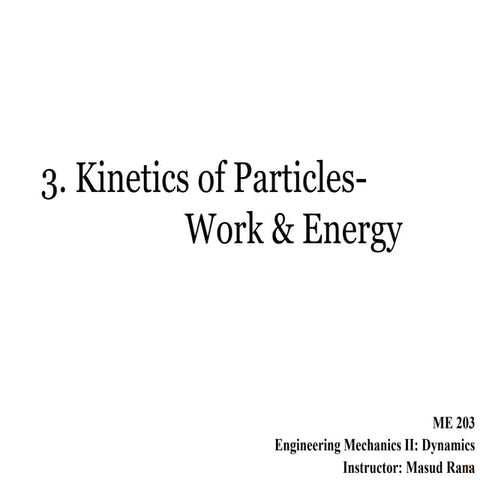 3.-Kinetics-of-Particles-work-energy.pptx
