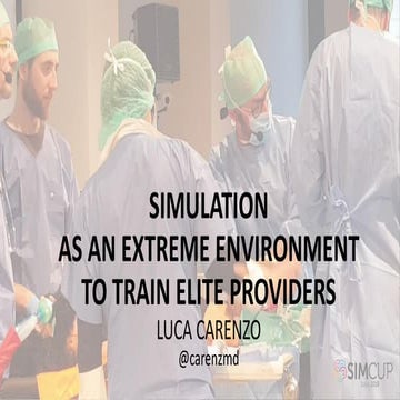 Simulation as an extreme environment to train elite providers | Luca ...