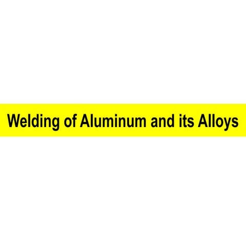 WELDING OF AL ALLOYS