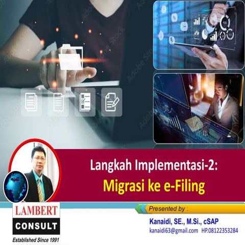 Langkah Implementasi-2: Migrasi ke e-Filing _Training "e-Filing & Document Sy...