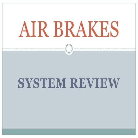 Air Brakes System Review | PPT