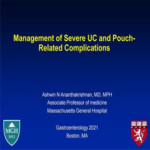 3. Ananthakrishnan - Management of Severe UC and Pouch-Related Complications....