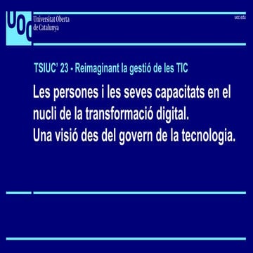 Les persones i les seves capacitats en el nucli de la transformació digital. ...