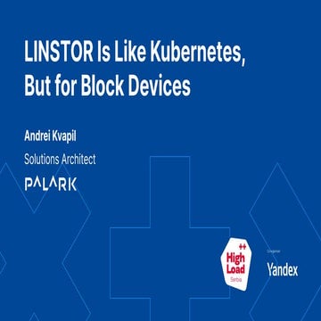 LINSTOR Is Like Kubernetes, But for Block Devices