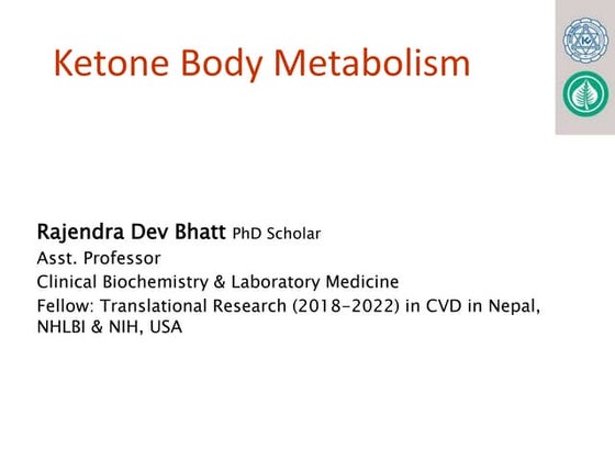 KETONE BODY METABOLISM. FOR MBBS, BDS, LABORATORY MEDICINE pptx