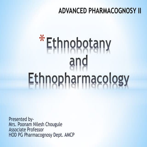 Ethnobotany and Ethnopharmacology ......