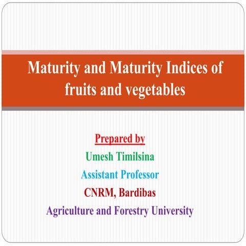 3. Maturity_indices_of_fruits_and_vegetable.pptx