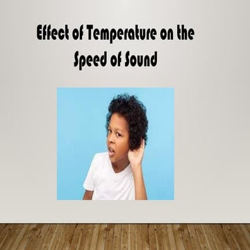 EFFECT OF TEMPERATURE TO THE SPEED OF SOUND.pptx