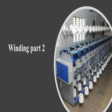 3.Winding part- 2 It contains a number of imperfections in the form of thick ...