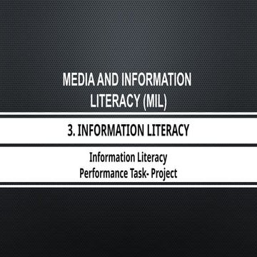 3. Information Literacy - Information Literacy and Performance Task- Project....