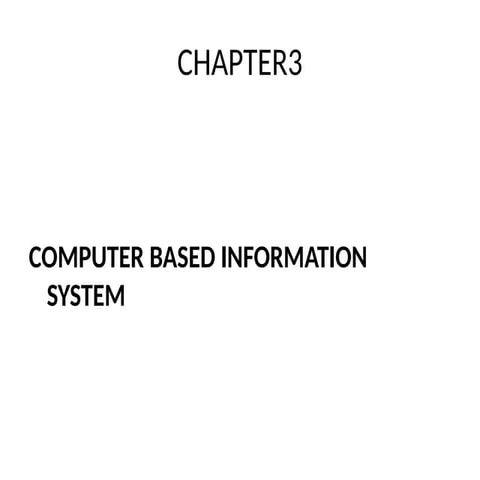 3.MIS CHAPTER THREE COMPUTER BASED IS (2).pptx