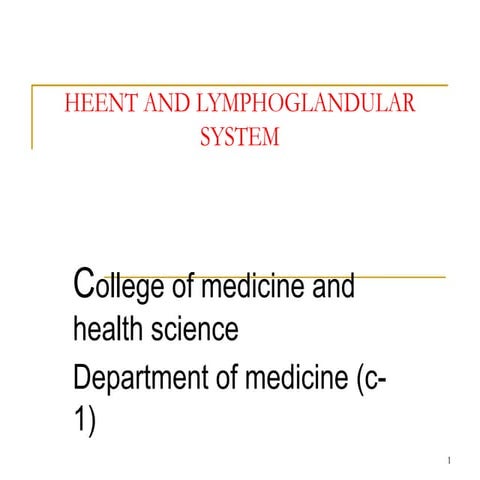 HEENT AND LYMPHOGLANDULAR SYSTEM physical examination and history