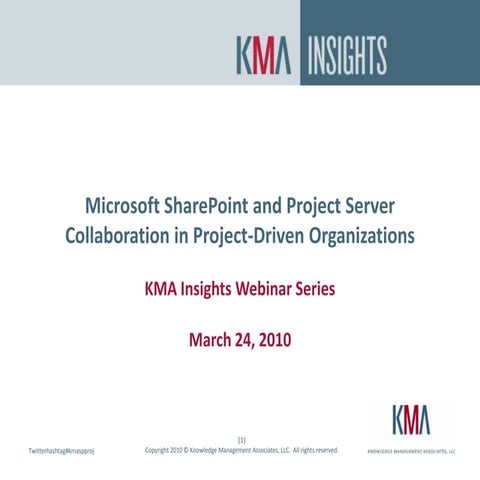 KMA Insight Webinar March 2010 - Collaboratin In Project Driven Orgs Final