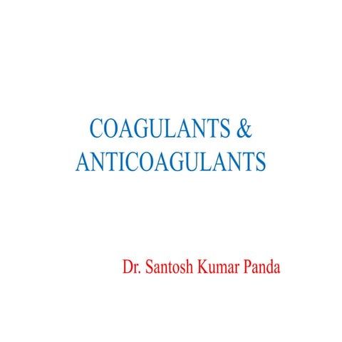 3. ABOUT COAGULANT  AND ANTICOAGULANT.pptx
