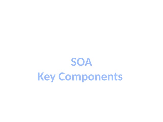 3. Key Components and Patterns of SOA.pptx