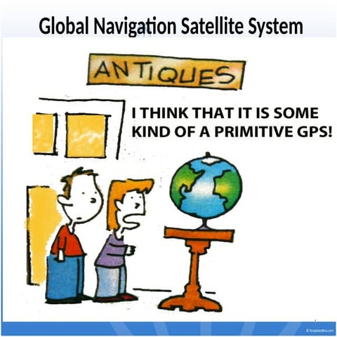 Advanced Global Navigation Satellite Systems (GNSS)