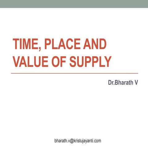 3. Time of Supply in case of goods and in case of services