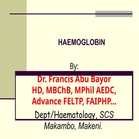3. HAEMOGLOBIN.ppt digjenfjejdfkekfjejjfjejre