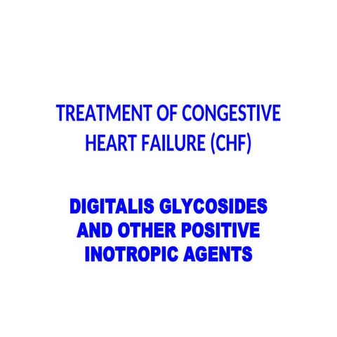 INTRODUCTION TO TREATMENT OF CONGESTIVE HEART FAILURE