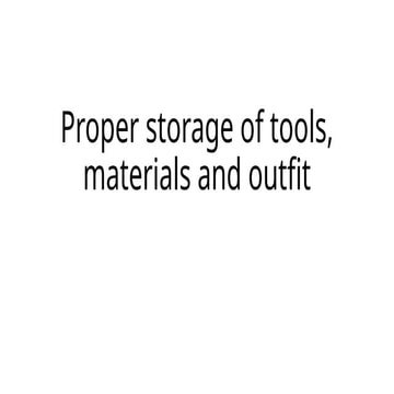 PROPER STORAGE OF TOOLS AND EQUIPMENT.pptx