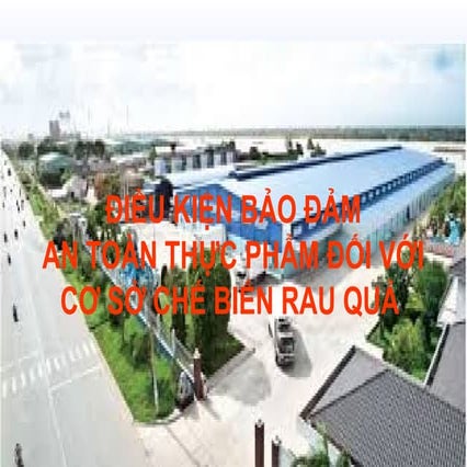 3. Dieu kien dam bao ATTP co so SX thuc pham.ppt