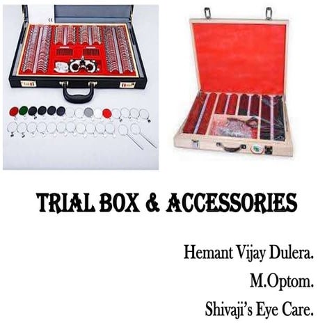 Trial Box, trial frame and auxiliary lenses