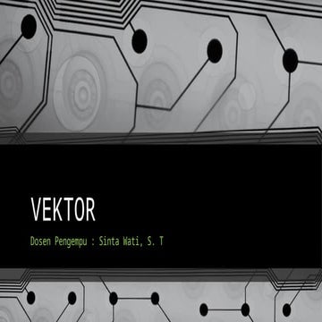 3. Analisa Struktur I mengenai VEKTOR Pertemuan 3.pptx