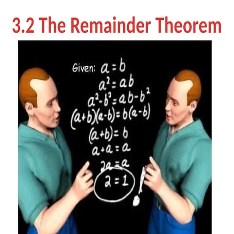 3.2 Remainder Theorem.pptxdmddmmdmmdmdmdmd