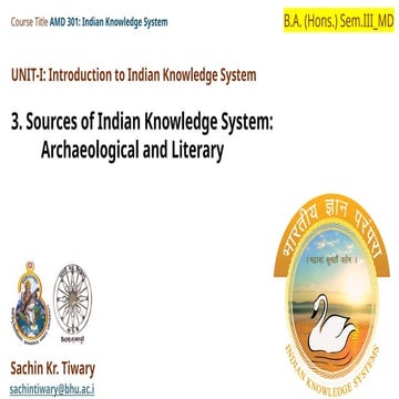Sources of Indian Knowledge System: Archaeological and Literary