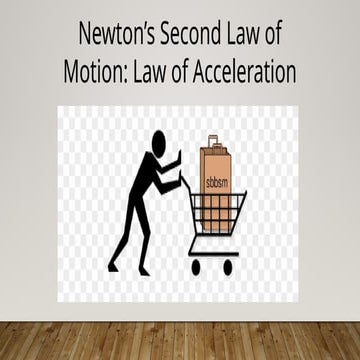 Law of Acceleration the second law of motion