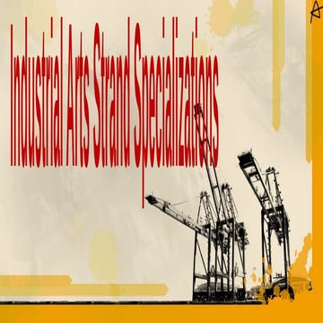 3. IA_INDUSTRIAL ARTS STRANDS AND SPECIALIZATIONS.pptx