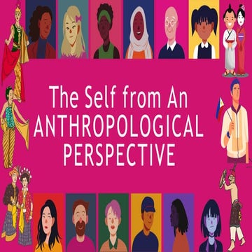 3. anthropological perspective of the self.pptx