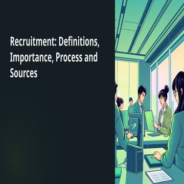 3.2_Recruitment tells about the definiton, process and sources of ...