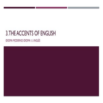 3. The accents of English, british, american... | PPTX