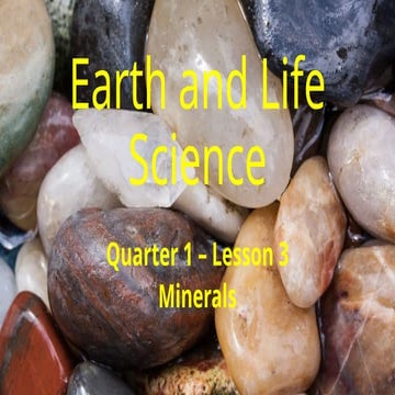 Earth and Life Science Quarter 1 Module 4 Rocks | PPTX
