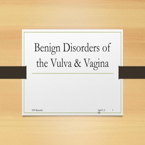 Comprehensive Overview of Benign Vulvar and Vaginal Disorders: Causes ...