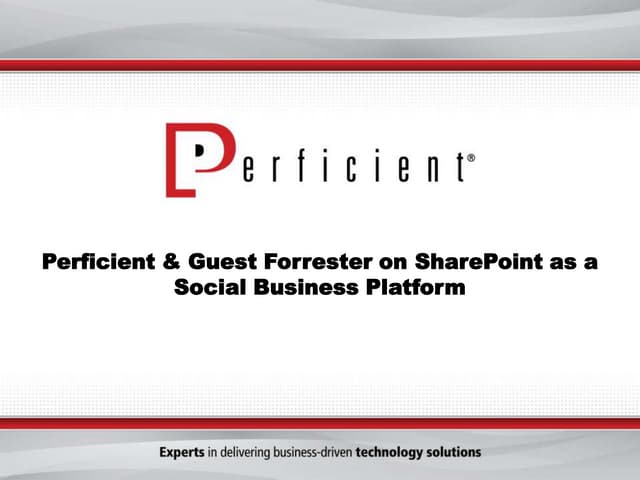 Forrester & Perficient on SharePoint as a Social Business Platform
