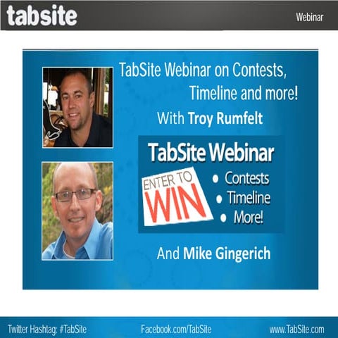 TabSite Contests and Facebook Timeline Webinar Slides - March 29