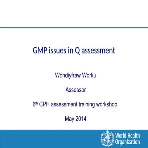 GMP Aspects in Pharma  with QA Assessment.ppt
