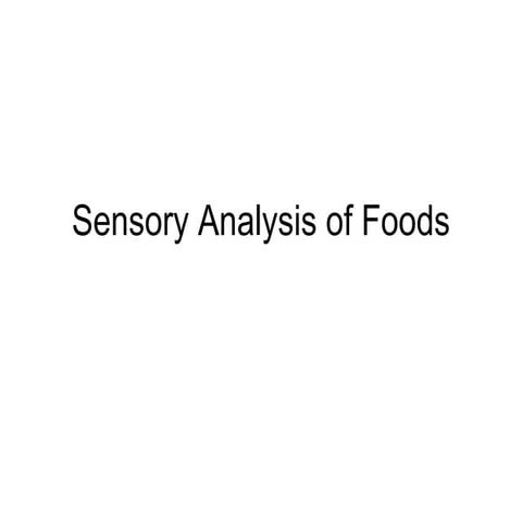 Sensory Analysis Of Foods