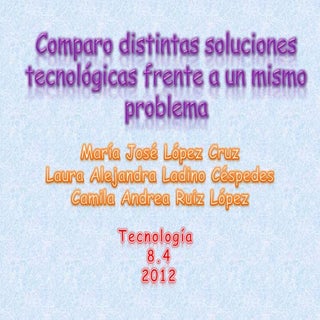 3.3 comparo distintas soluciones te...