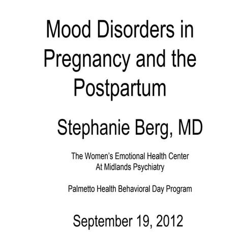 Mood Disorders in Pregnancy and the Postpartum