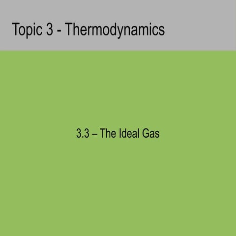 3.3 the ideal gas