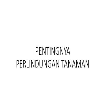 3-4.PENTINGNYA PERLINDUNGAN TANAMAN.pptx
